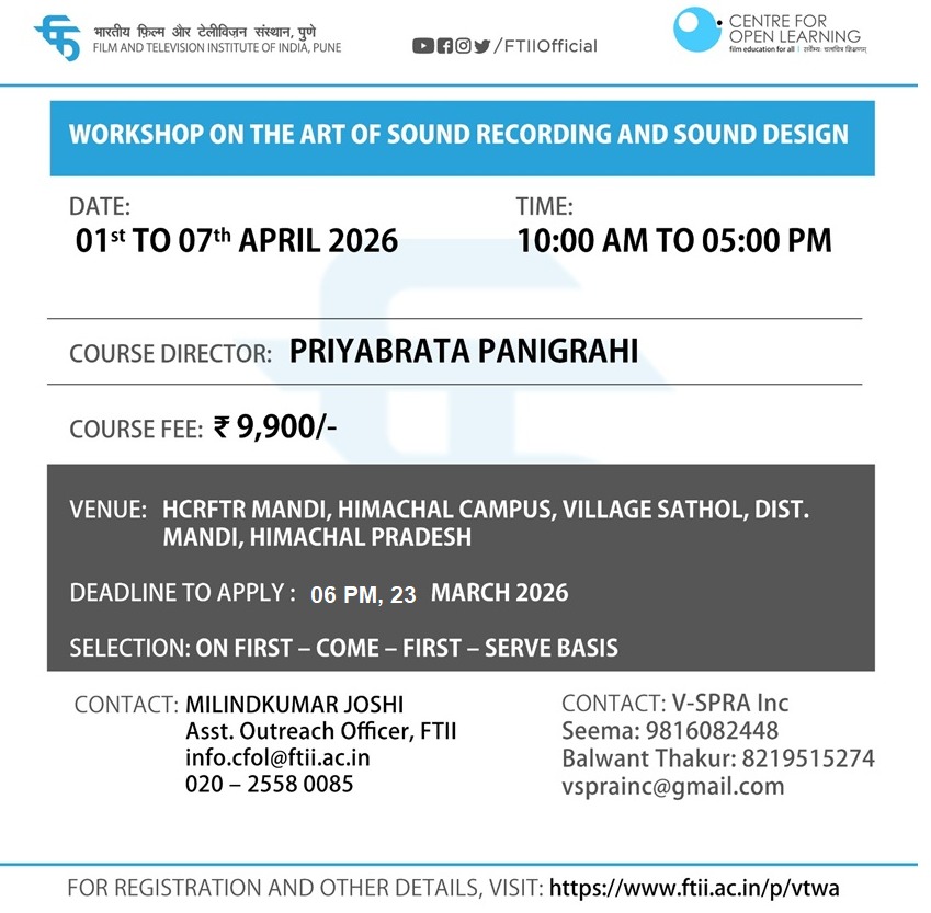 Workshop on The Art of Sound Recording and Sound Design in Mandi, Himachal Pradesh (01 - 07 April 2026)