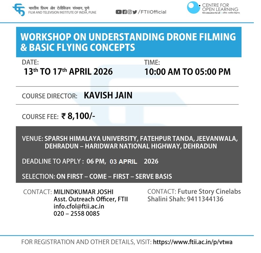 Workshop on Understanding Drones Filming and Basic Flying Concepts in Dehradun (13 - 17 April)